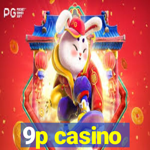 9p casino